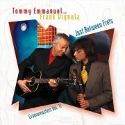 Tommy Emmanuel & Frank Vignola - Just Between Frets: Groovemasters, Vol. 11 (2009)