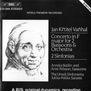 The Umeå Sinfonietta, Jukka-Pekka Saraste - Vaňhal: Concerto for 2 Bassoons, 2 Sinfonias (1992)