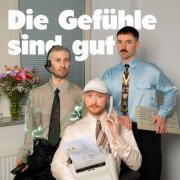 Tropikel Ltd - Die Gefühle sind gut (2026) Hi-Res