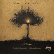 Vassilis Tsabropoulos, Nektaria Karantzi - Eleison (2016)