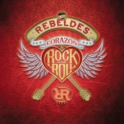 Los Rebeldes - Corazon De Rock And Roll (Remasterizado) (Boxset) (2019) [Hi-Res]