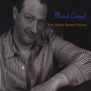 Murali Coryell - The Same Damn Thing (2008)