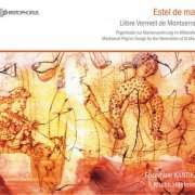 Ensemble Kantika & Kristin Hoefener - Estel de Mar: Llibre Vermell de Montserrat (2009)