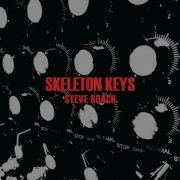 Steve Roach - Skeleton Keys (2015)