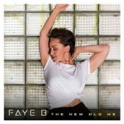 Faye B - The New Old Me (2020)