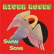 River Roses - Swan Song (2023)