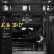 John Roney - Preludes (Live) (2015) [Hi-Res]