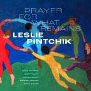 Leslie Pintchik - Prayer for What Remains (2024) [Hi-Res]