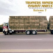VA - Truckers, Kickers, Cowboy Angels: The Blissed-Out Birth of Country Rock, Volume 7 (1974-1975) (2015)