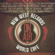 VA - New West Records On Air At World Cafe (2012)