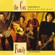 The Cox Family - Everybody's Reaching Out For Someone (1993)