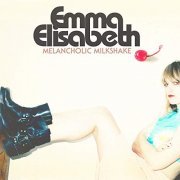 Emma Elisabeth - Melancholic Milkshake (2019)