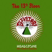 13th Floor Elevators - Headstone - The Contact Sessions (2012)