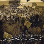 Jeri Katherine Howell - Branch to Branch (2008)