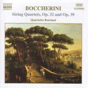 Borciani Quartet - Boccherini: String Quartets, Opp. 32 and 39 (2001)