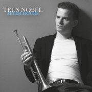 Teus Nobel - After Hours (2023) Hi Res