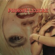 Phoebe Legere - Last Tango In Bubbleland (1997)