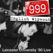 999 - English Wipeout (Leicester University '80 Live) (2025)