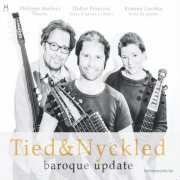 Francois Didier - Tied & Nyckled: Baroque Update (2018)