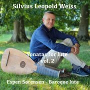 Espen Sørensen - Silvius Leopold Weiss: Sonatas for Lute, Vol. 2 (2022) [Hi-Res]