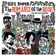 Lucas Steele - Kate Soper: The Romance of the Rose (2024)