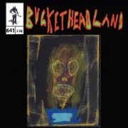 Buckethead - Rooster Eats Its Beak to Tame Itself (Pike 641) (2024)