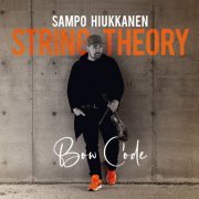 Sampo Hiukkanen - Bow Code (2024) [Hi-Res]