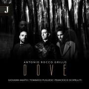 Antonio Rocco Grillo - Dove (2023)