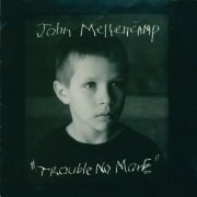 John Mellencamp - Trouble No More (2003/2024)