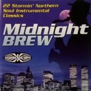 VA - Midnight Brew - 22 Stormin' Northern Soul Instrumental Classics (2000)