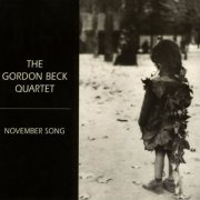 The Gordon Beck Quartet - November Song (1999/2019)