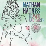 Nathan Haines - Heaven And Earth (2010)