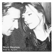 Matt Saxton - Feel It Again (2025) Hi-Res