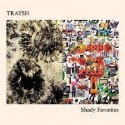 Traysh - Shady Favorites (2023) [Hi-Res]