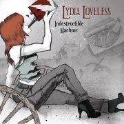 Lydia Loveless - Indestructible Machine (2011)