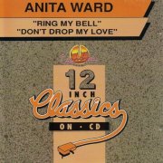 Anita Ward – Ring My Bell / Don't Drop My Love (1993)