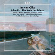 Groot Omroepkoor, Radio Filharmonisch Orkest, Stanislav Kochanovsky, James Gaffigan - Gilse: Sulamith & Der Kreis des Lebens (Live) (2025) [Hi-Res]