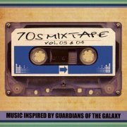 VA - 70's Mixtape Vol. 3 & 4 - Music Inspired by Guardians of the Galaxy (2014)