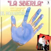 El Pasador - La Sberla (1978/2007)