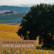Edward Smaldone - Edward Smaldone: Once and Again (2020) [Hi-Res]