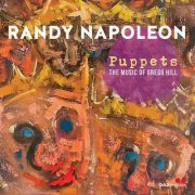 Randy Napoleon - Puppets: The Music of Gregg Hill (2022)