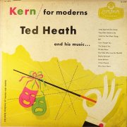 Ted Heath And His Music - Kern For Moderns (1956) [Vinyl]