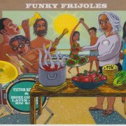 Victor Rendon & Bronx Conexion Latin Jazz Big Band - Funky Frijoles (2024)