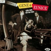 Gene & Eunice - Go On Ko Ko Mo (2011)