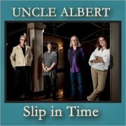 Uncle Albert - Slip In Time (2021)