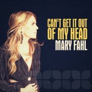 Mary Fahl - Can't Get It Out Of My Head (2022)