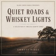 Emmett Ridge - Quiet Roads & Whiskey Lights (2026)