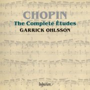 Garrick Ohlsson - Chopin: Complete Études (2010)