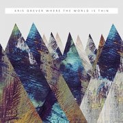 Kris Drever - Where the World Is Thin (2020) Hi Res