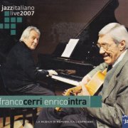 Franco Cerri, Enrico Intra - Jazzitaliano Live 2007 (2007)